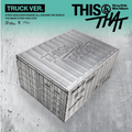 STRAY KIDS THIS & THAT TRUCK Limited Version Pre-order Benefit
